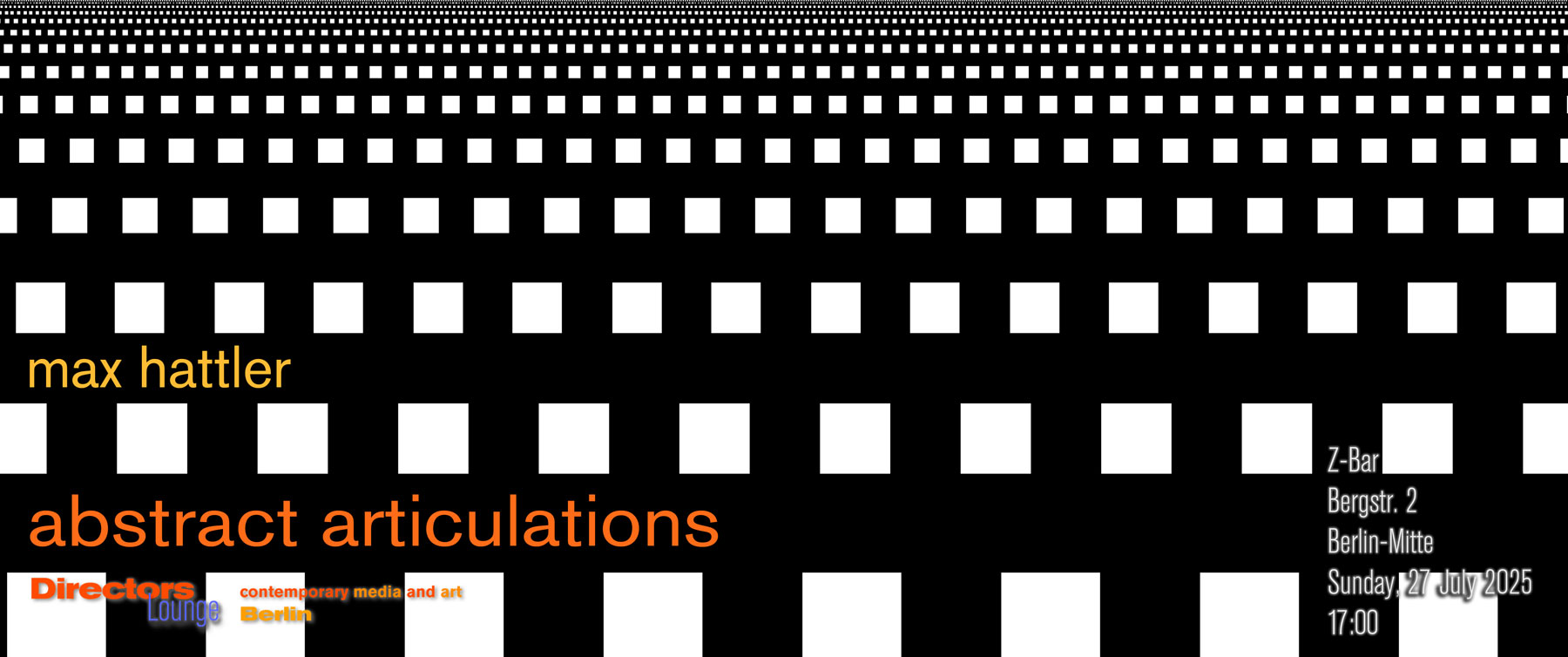 Directors Lounge Screening Max Hattler Abstract Articulations 20 Years of Audiovisual Experiments at Z-Bar Berlin